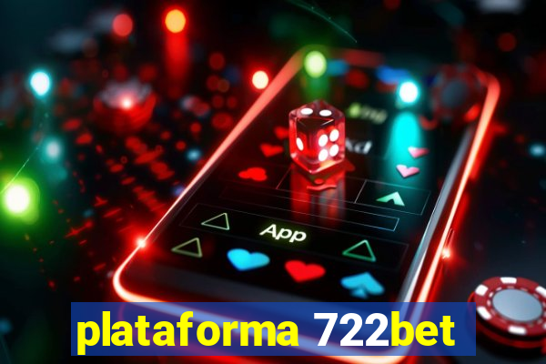 plataforma 722bet